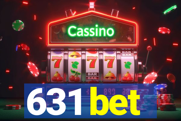 631 bet